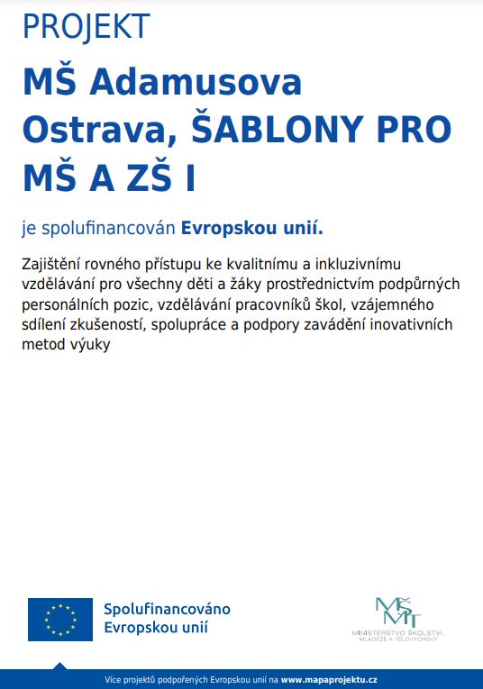 Projekt MŠ Adamusova, Ostrava, Šablony pro MŠ a ZŠ I